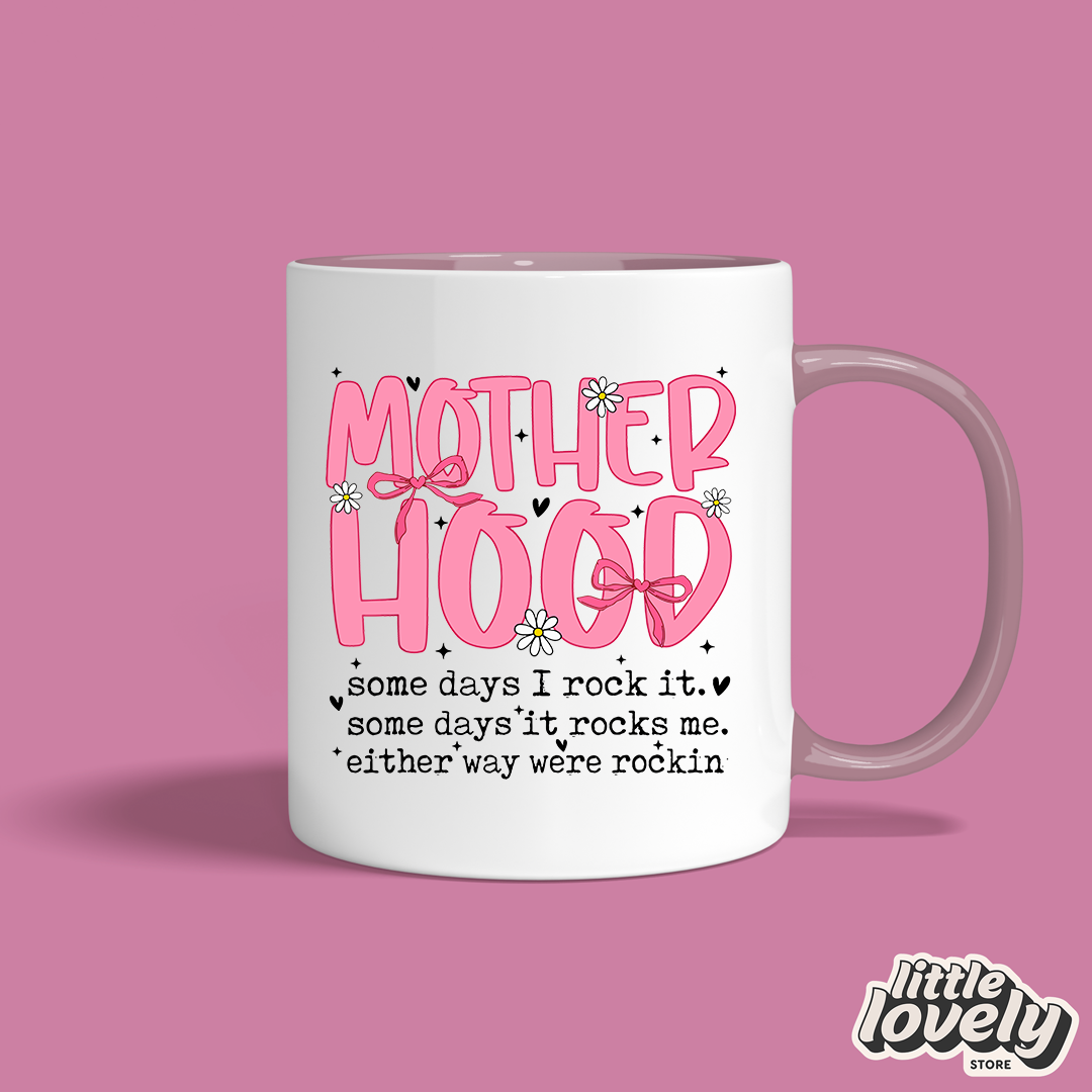 Motherhood Mug – We’re Rockin’ It 💪💕🌼