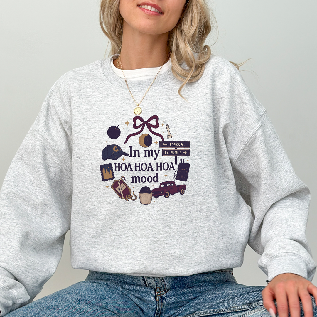 In My HOA HOA HOA Mood Sweatshirt