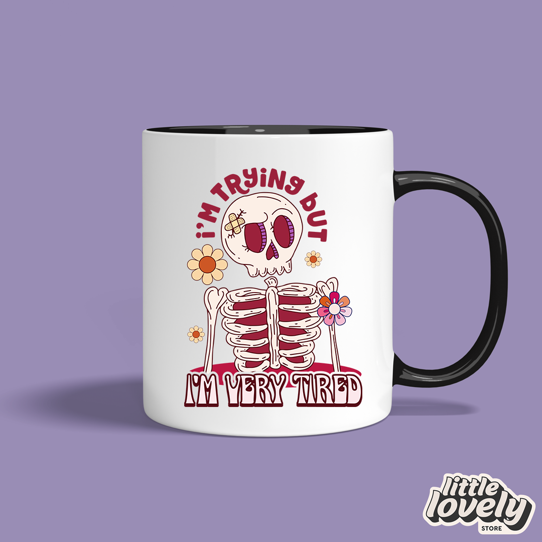 I'm Trying but I'm Very Tired Mug – Cute Skeleton Coffee Cup