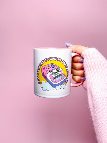 It’s a Good Day to Run My Small Business Mug 💌✨