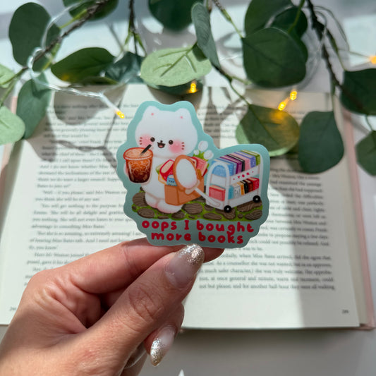 Oops I Bought More Books Cute Book Lover Sticker Funny Reading Vinyl Sticker