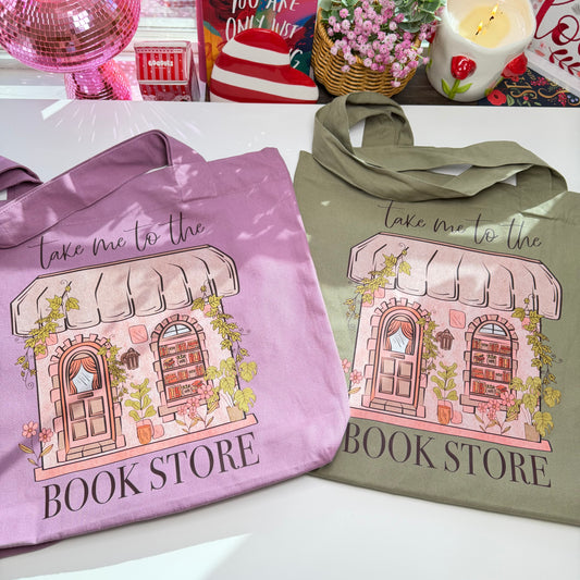 Take Me to the Bookstore Tote Bag