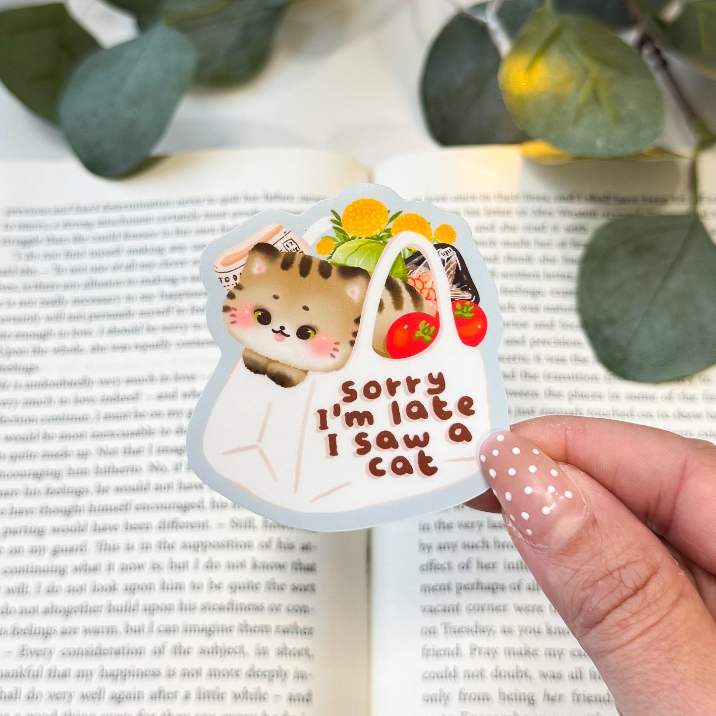 Sorry I’m Late, I Saw a Cat – Cat Lover Sticker