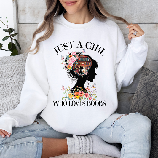 Just a Girl Who Loves Books Sweatshirt