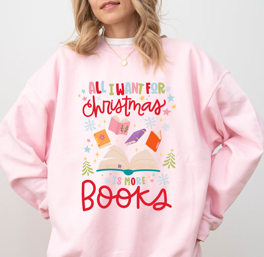 🎄 All I Want for Christmas Is More Books Sweater