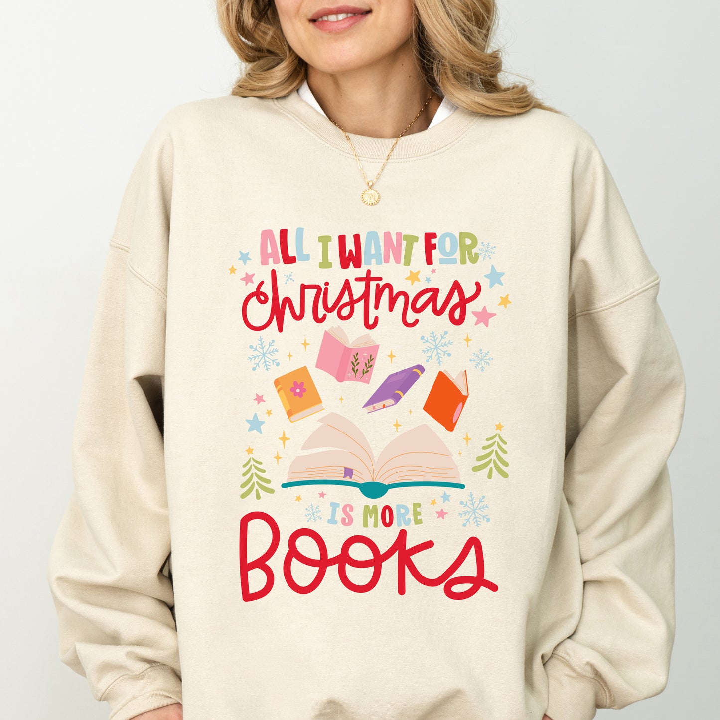 🎄 All I Want for Christmas Is More Books Sweater