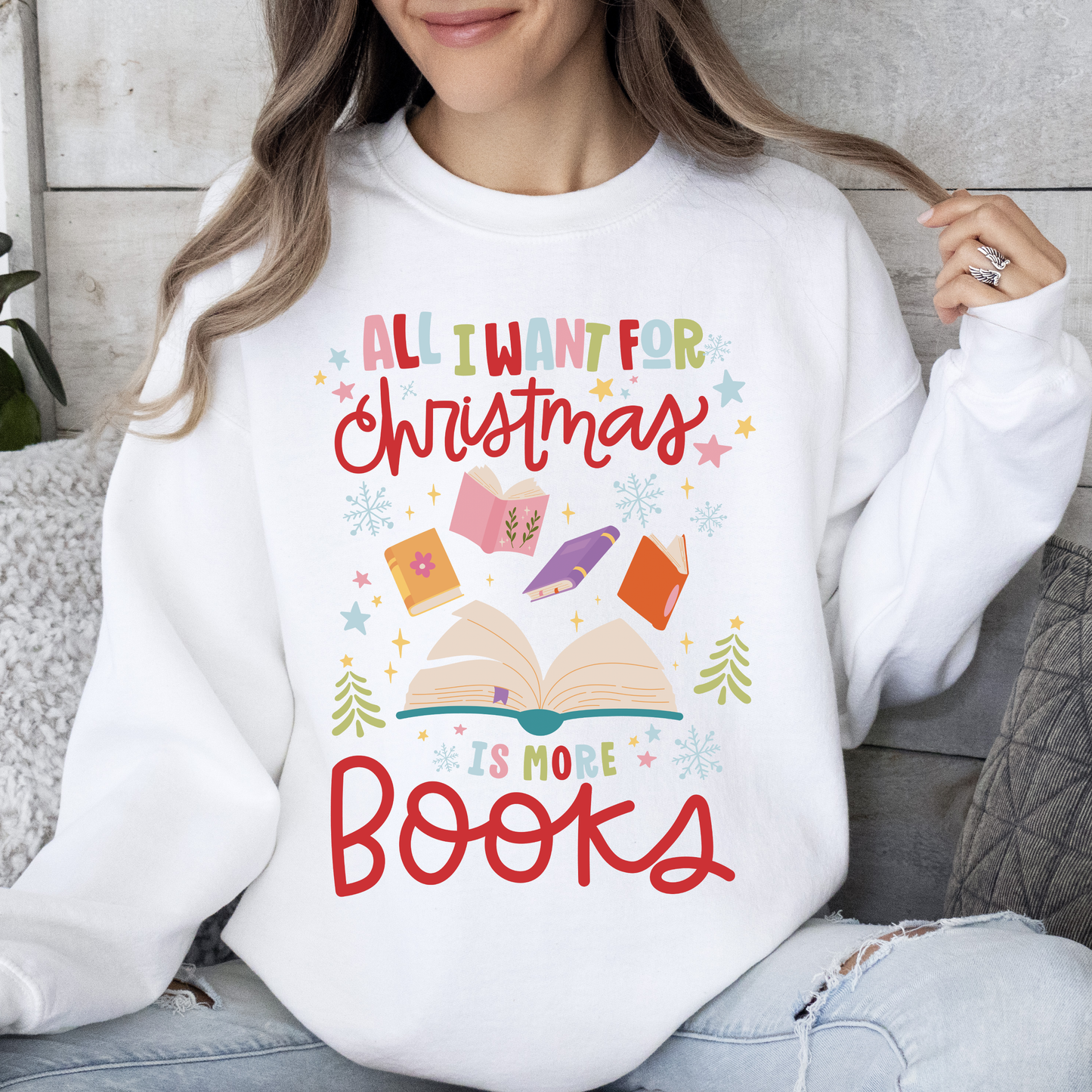 🎄 All I Want for Christmas Is More Books Sweater