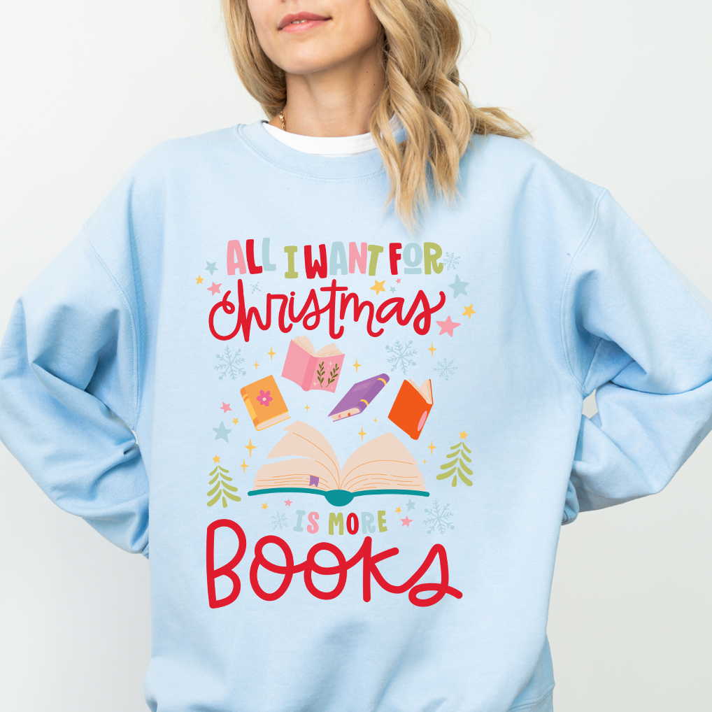 🎄 All I Want for Christmas Is More Books Sweater