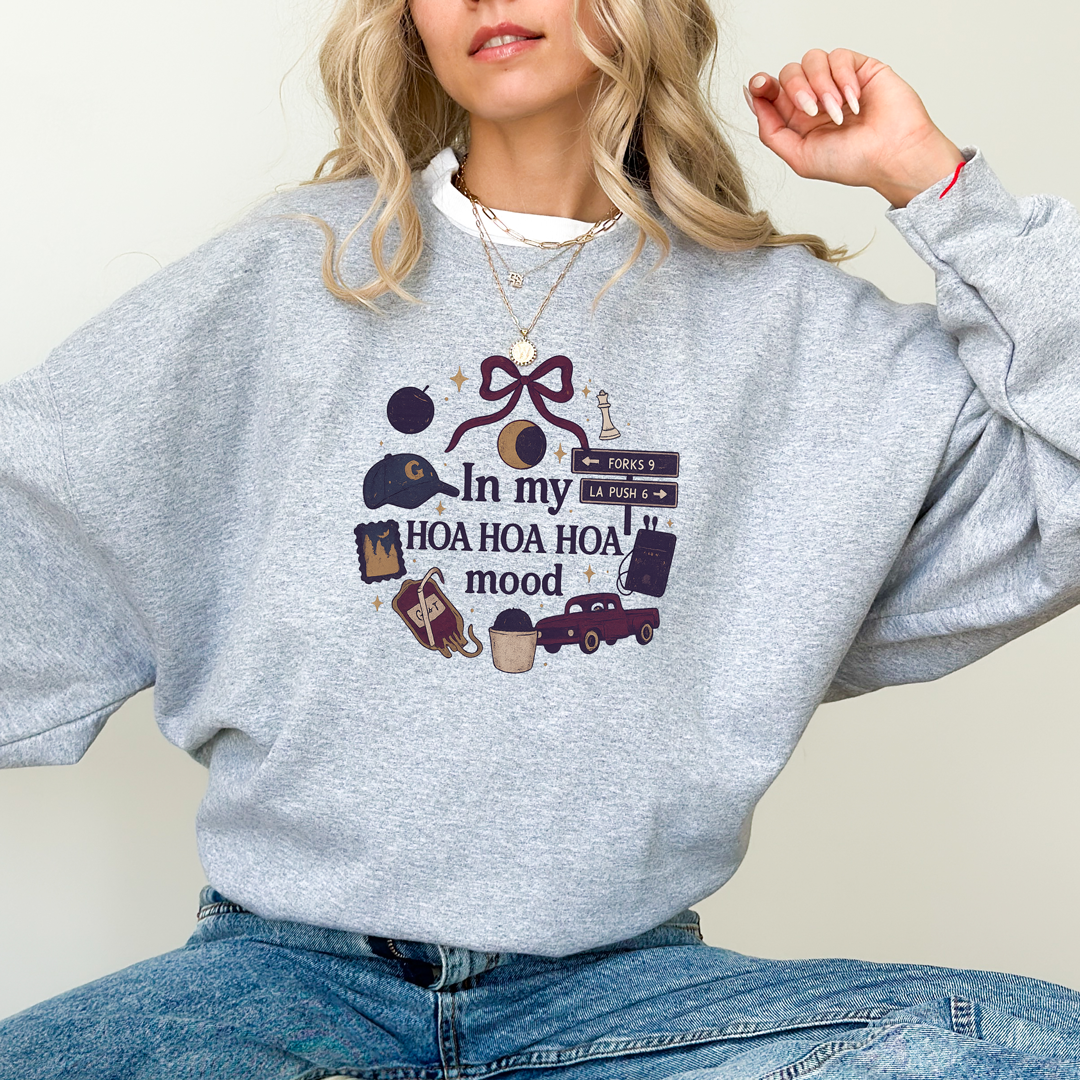 In My HOA HOA HOA Mood Sweatshirt