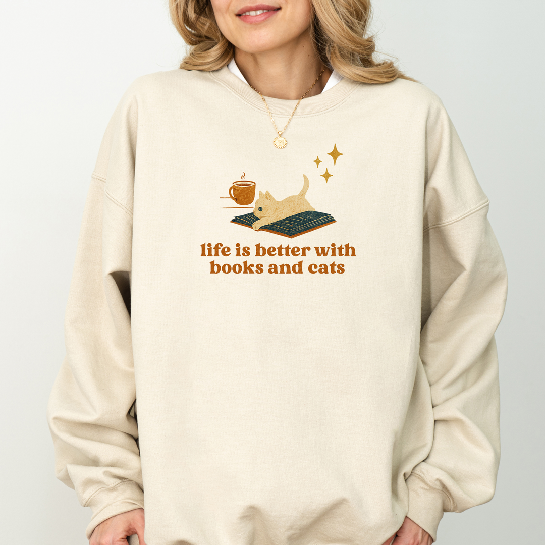 Life Is Better with Books and Cats Sweatshirt