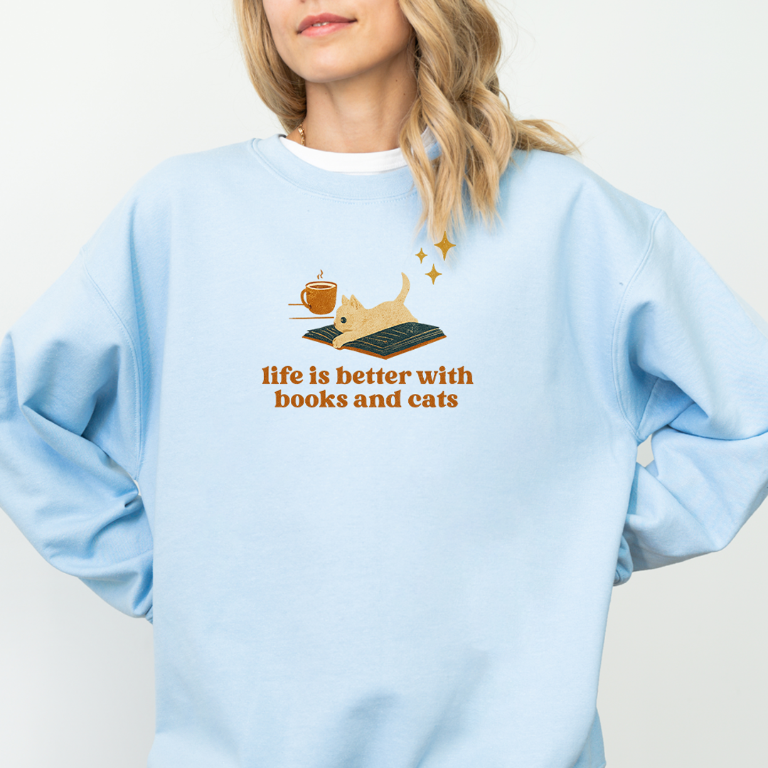 Life Is Better with Books and Cats Sweatshirt