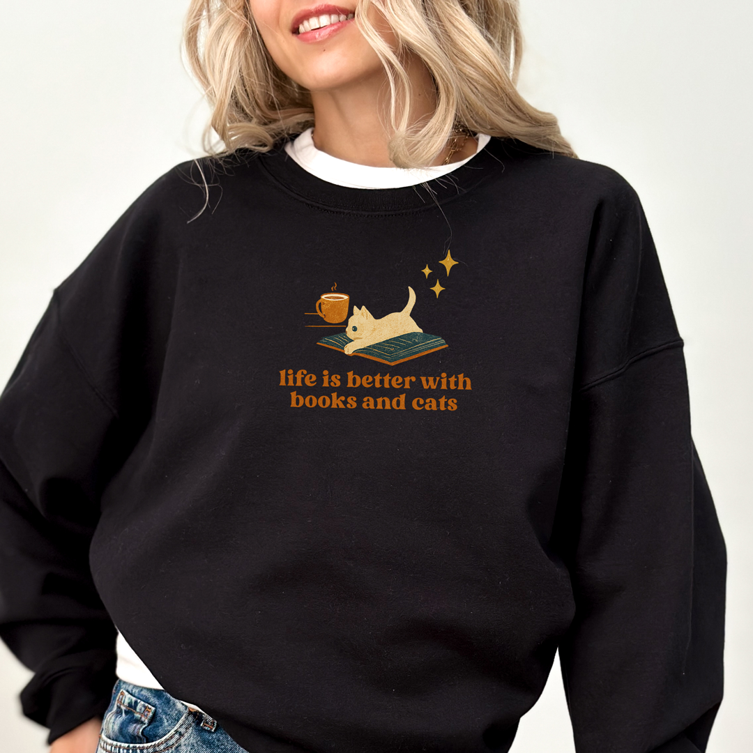 Life Is Better with Books and Cats Sweatshirt