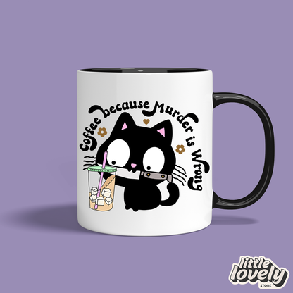 ☕ Coffee Because Murder Is Wrong Mug