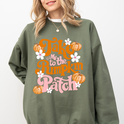 Take Me to the Pumpkin Patch Sweatshirt